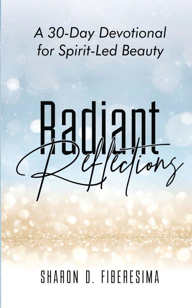 Radiant Reflections