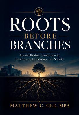 Roots Before Branches