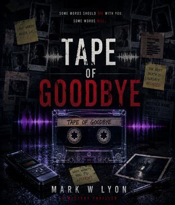 Tape of Goodbye