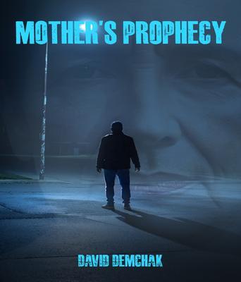 Mother's Prophecy