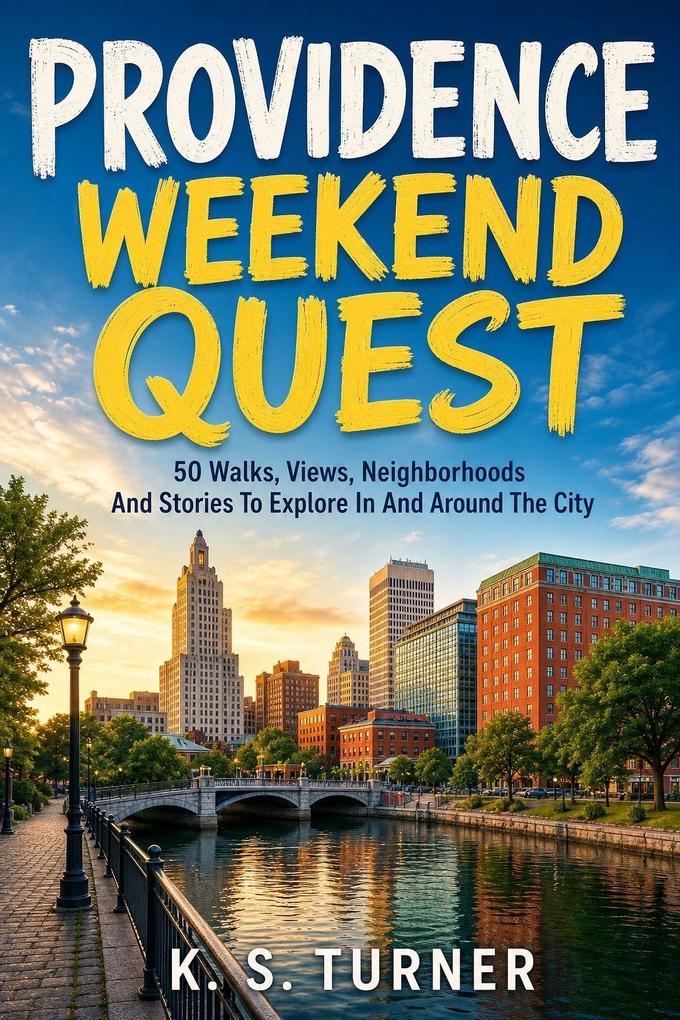 Providence Weekend Quest