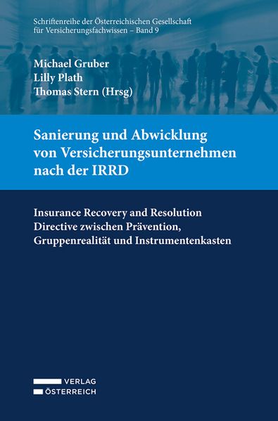 Sanierung und Abwicklung von Versicherungsunternehmen nach der IRRD