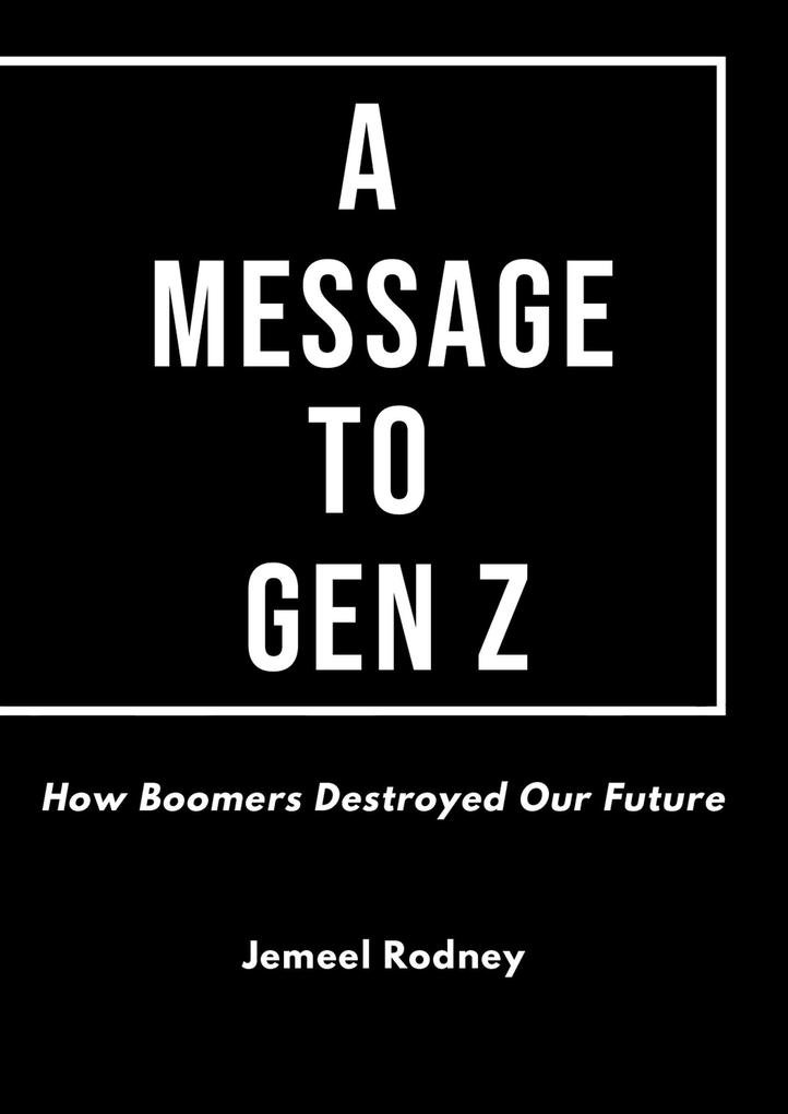 A Message to Gen Z