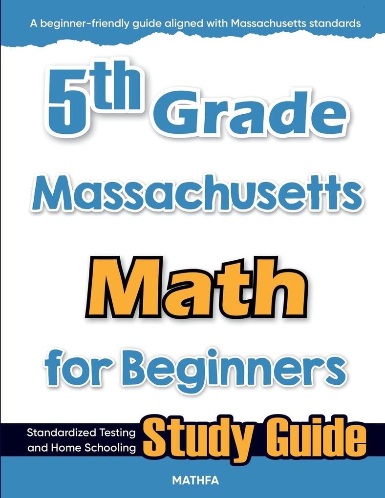5th Grade Massachusetts Math for Beginners