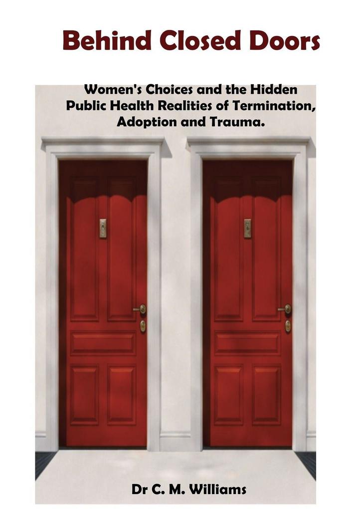 BEHIND CLOSED DOORS