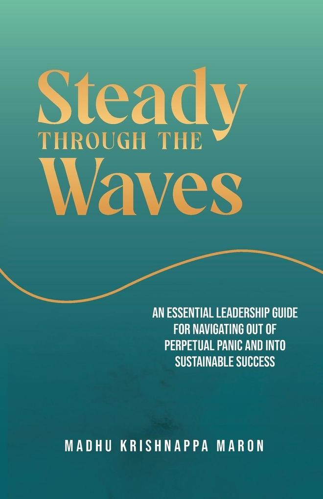 Steady Through the Waves