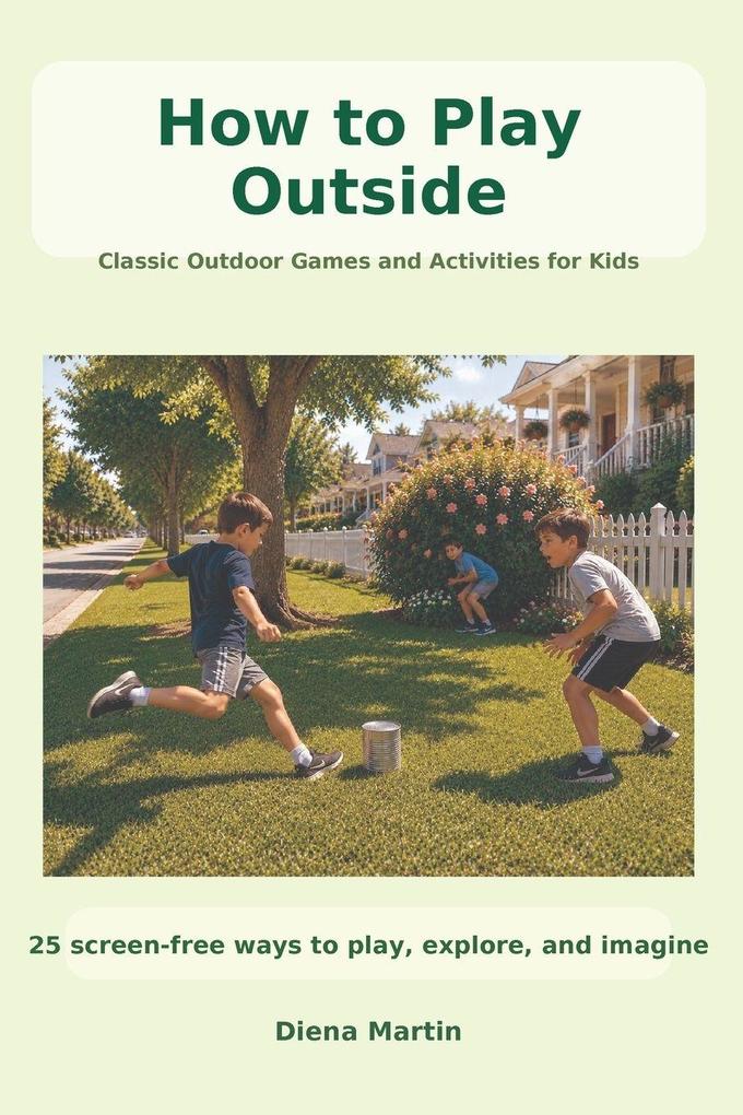 How to Play Outside