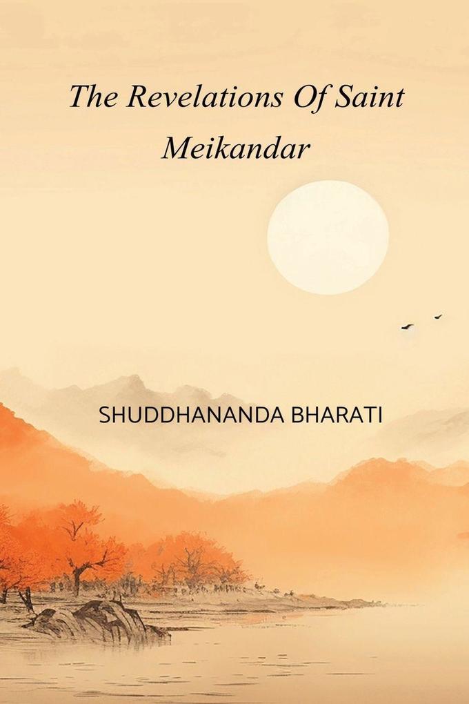 The Revelations Of Saint Meikandar