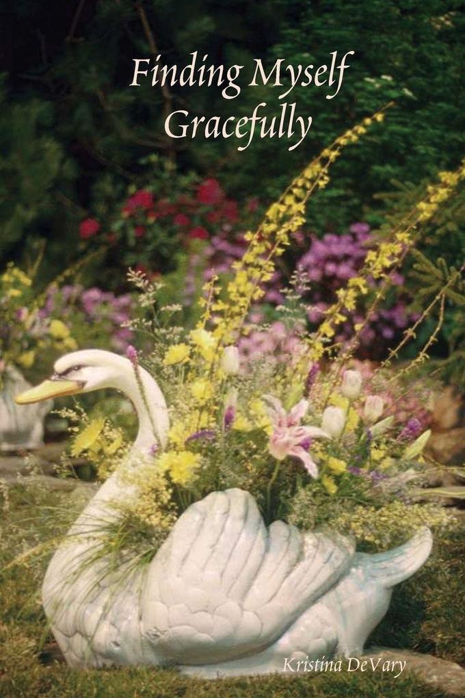 Finding Myself Gracefully