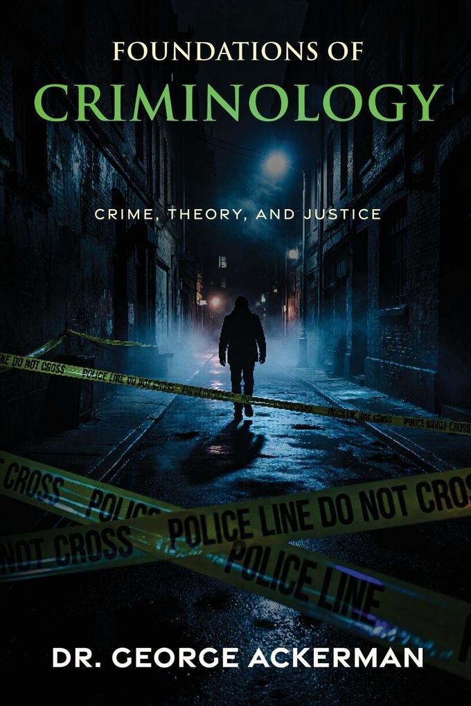 Foundations of Criminology