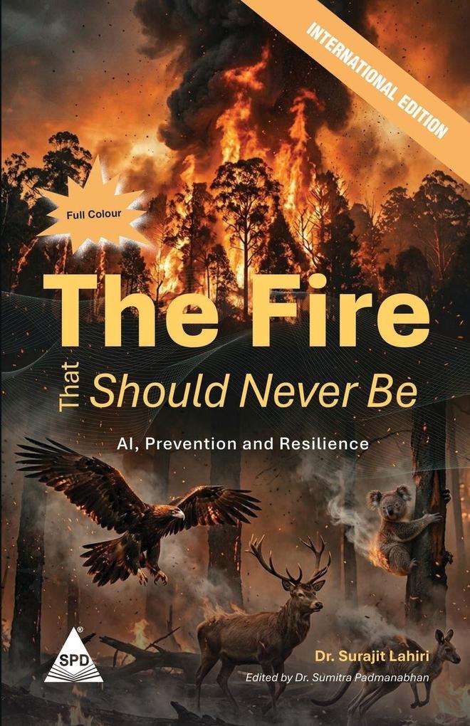 The Fire That Should Never Be (Full Colour Edition)