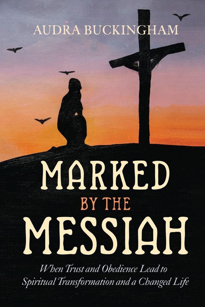 Marked by the Messiah
