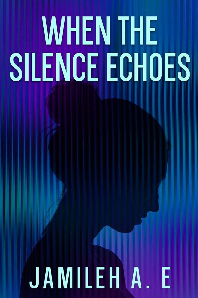 When The Silence Echoes