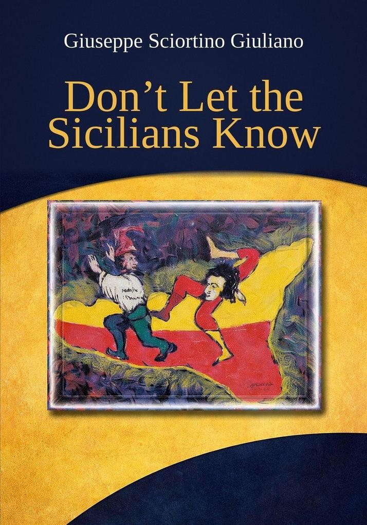 Don't Let the Sicilians Know
