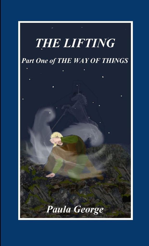 The Way of Things Part One The Lifting