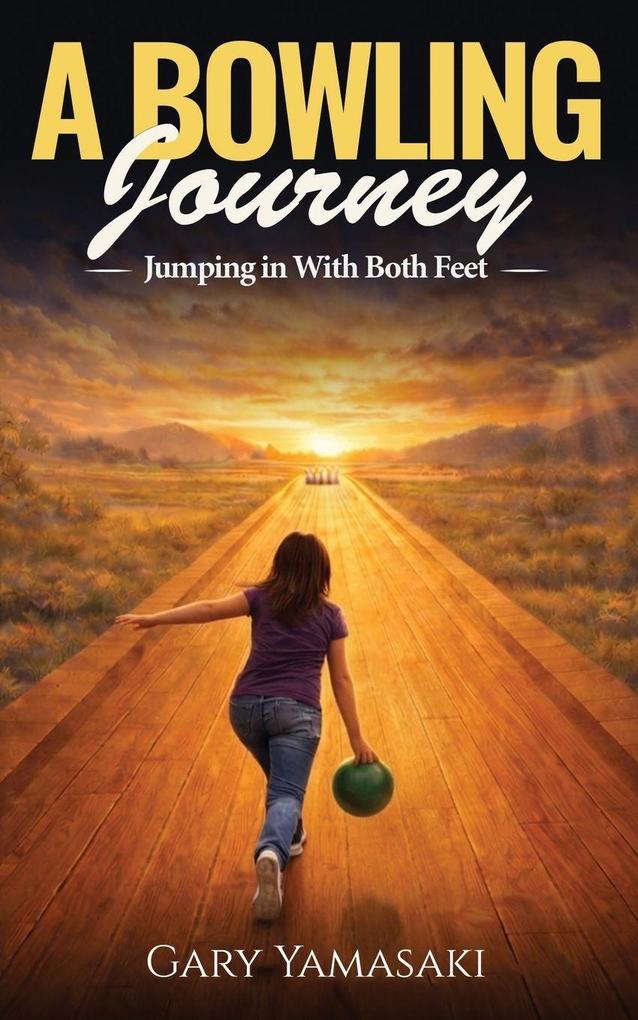 Jumping In With Both Feet (A Bowling Journey Book 2)