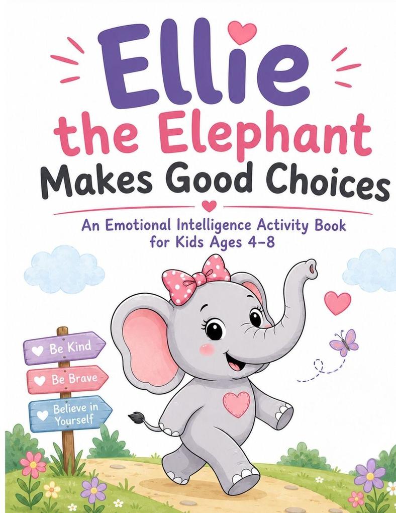 Ellie the Elephant Makes Good Choices