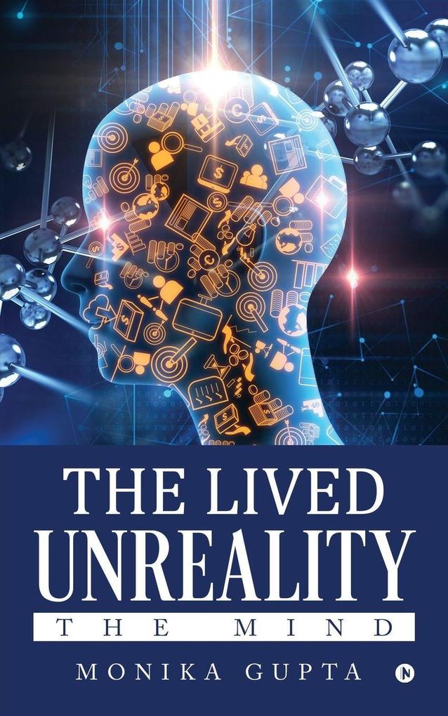 The Lived Unreality
