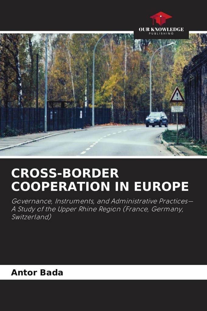 CROSS-BORDER COOPERATION IN EUROPE