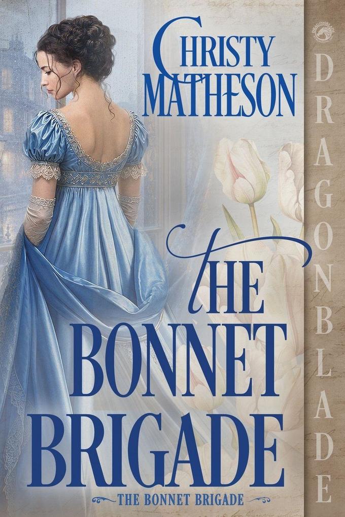 The Bonnet Brigade