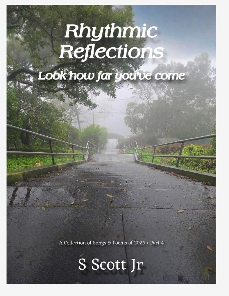Rhythmic Reflections Part 4