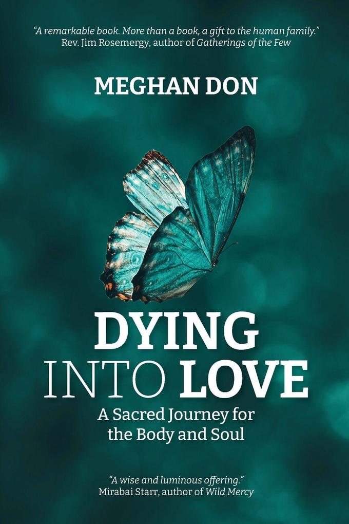 Dying Into Love