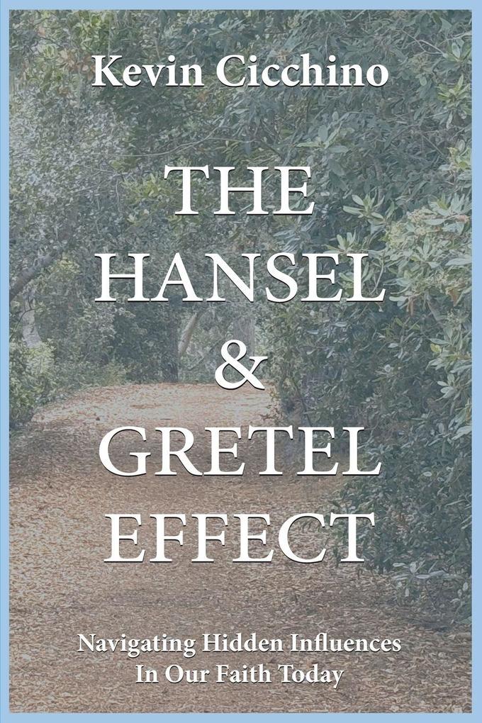 The Hansel & Gretel Effect