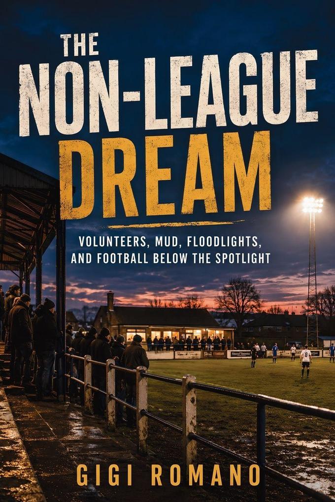 The Non-League Dream