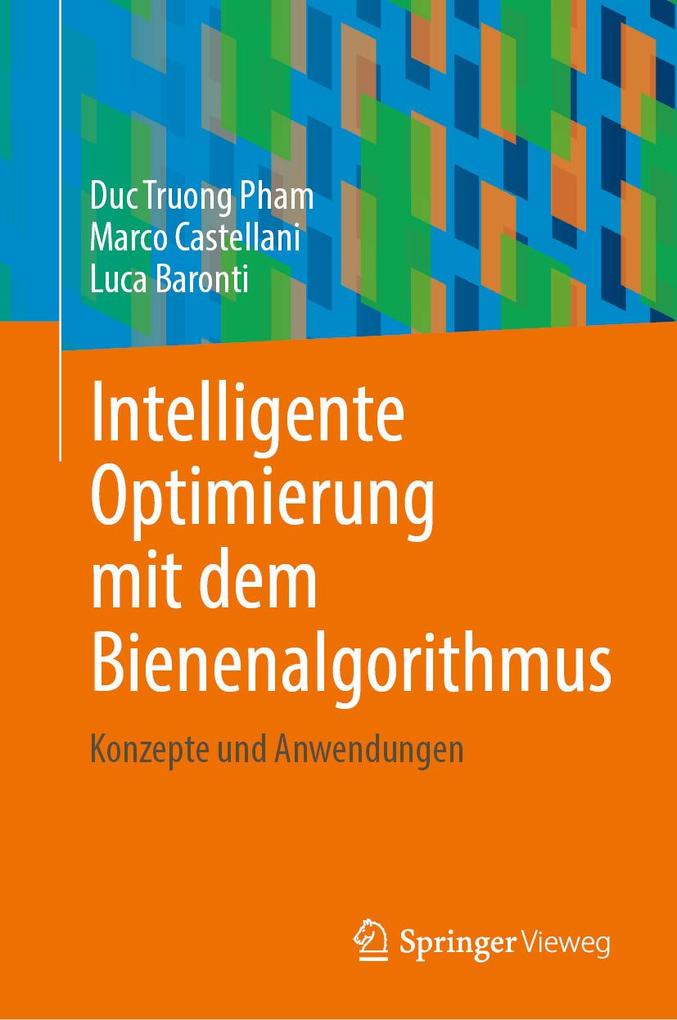 Intelligente Optimierung mit dem Bienenalgorithmus