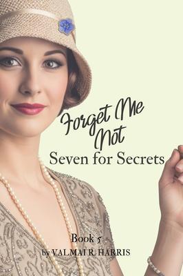 Forget Me Not - Seven for Secrets