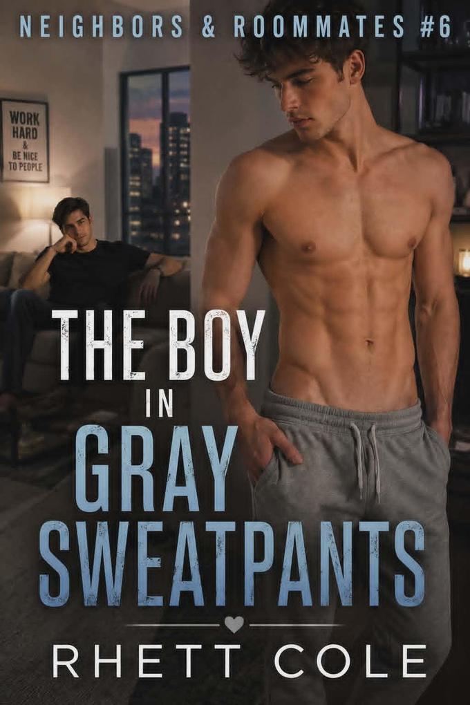 The Boy in Gray Sweat Pants