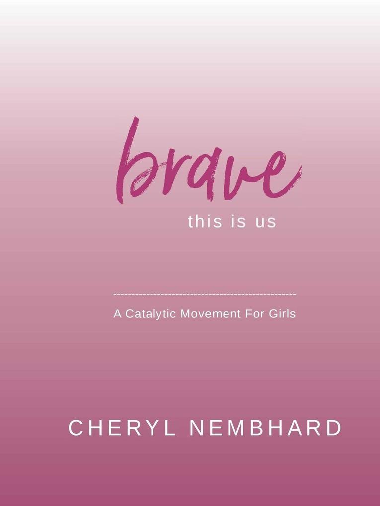 Brave This Is Us