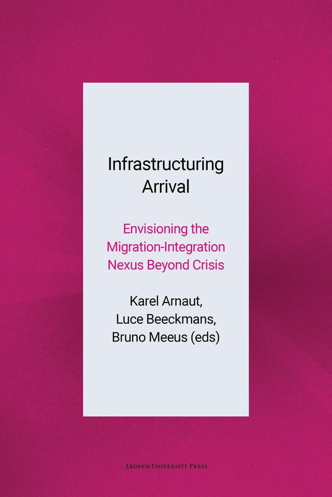 Infrastructuring Arrival