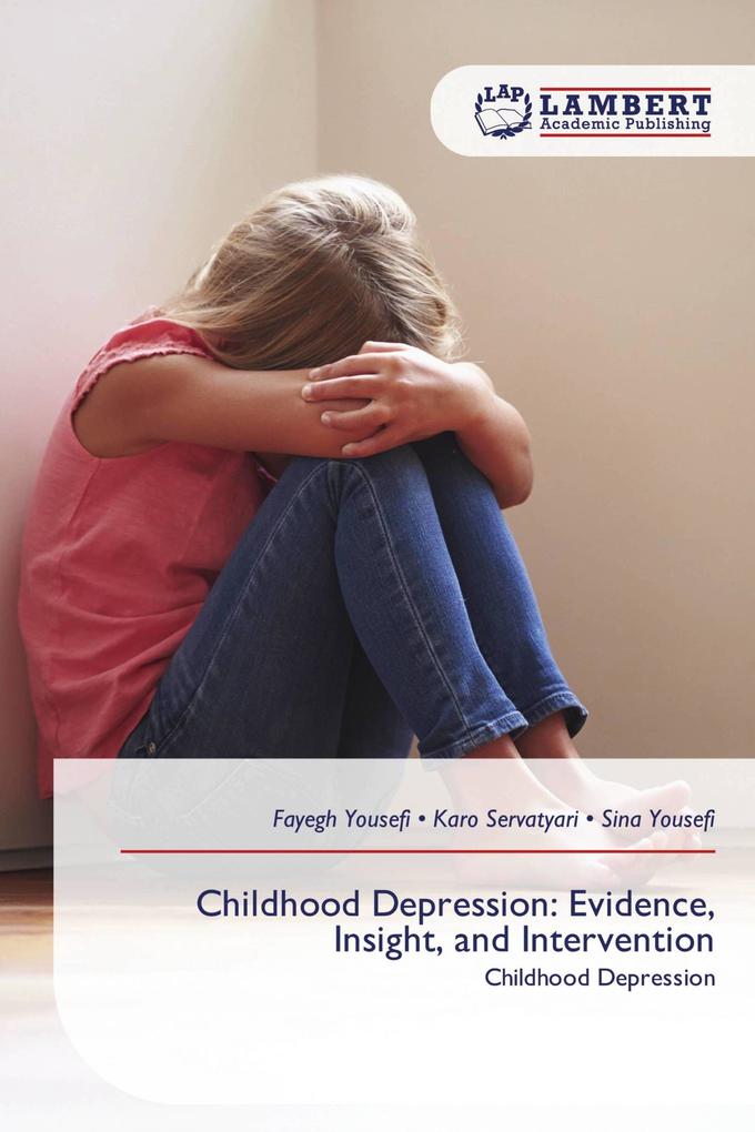 Childhood Depression: Evidence Insight and Intervention