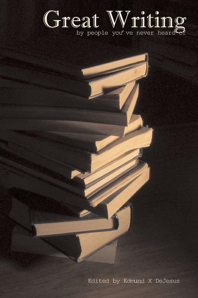 Great Writing by people you've never heard of