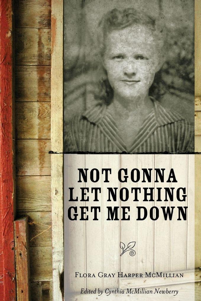 Not Gonna Let Nothing Get Me Down