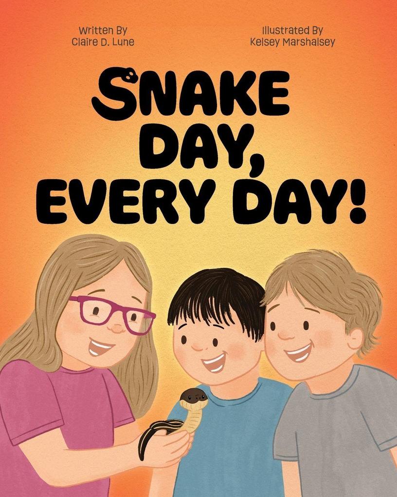 Snake Day Every Day!