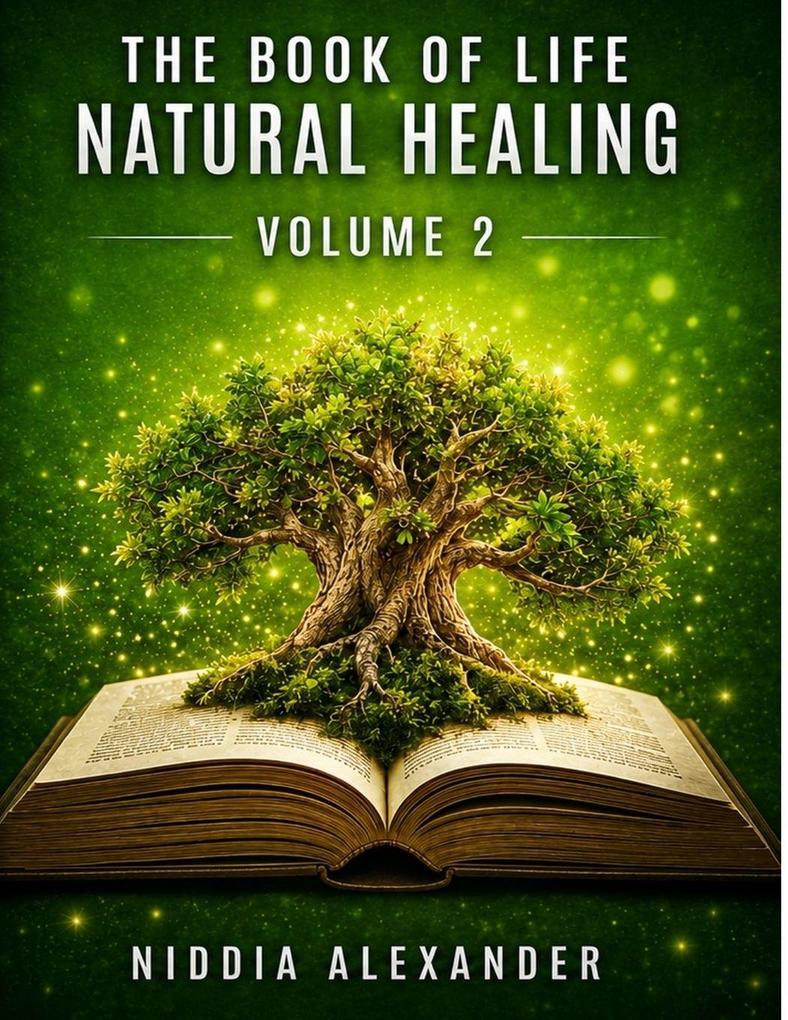 The Book of Life - Natural Healing Volume 2