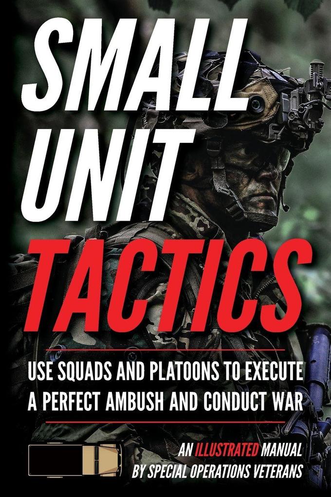 Small Unit Tactics
