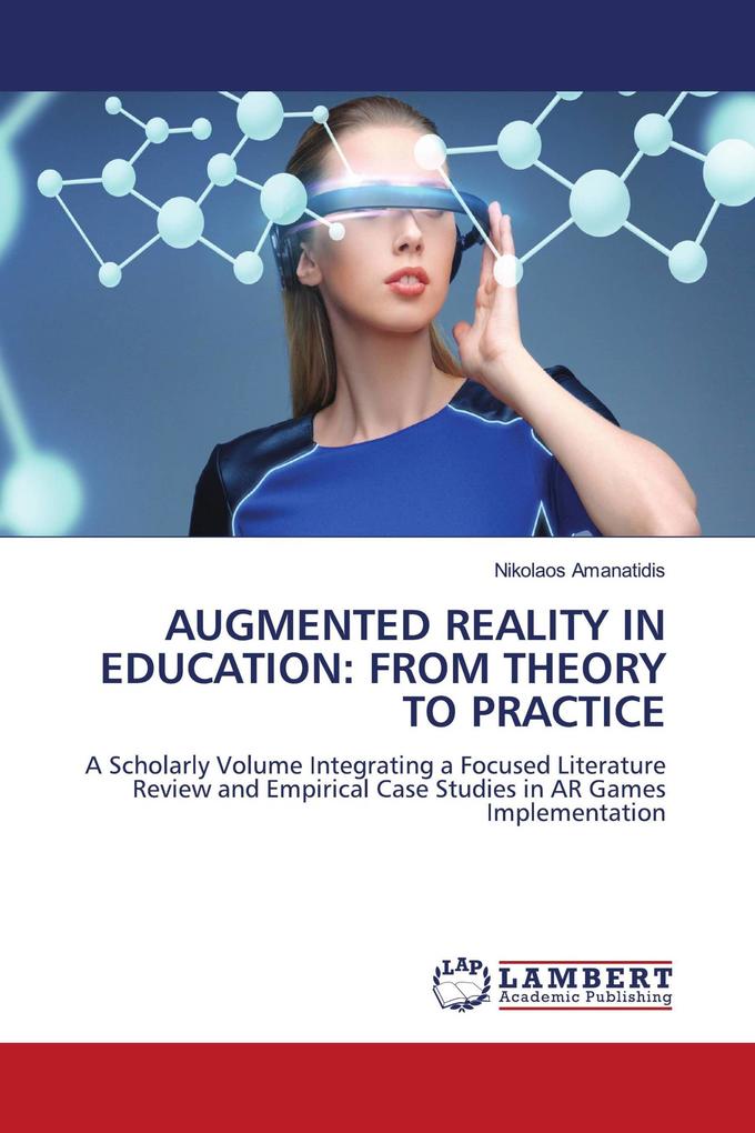 AUGMENTED REALITY IN EDUCATION: FROM THEORY TO PRACTICE