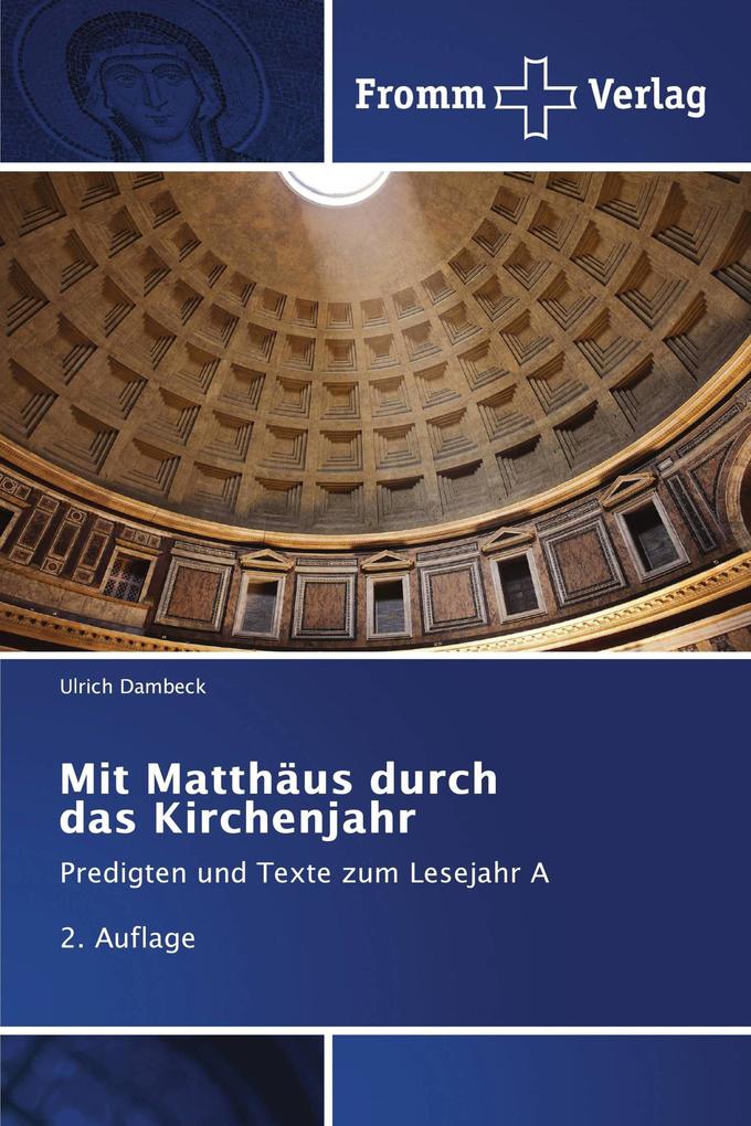 Mit Matthäus durch das Kirchenjahr