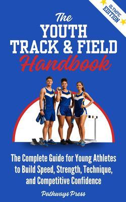 The Youth Track & Field Handbook