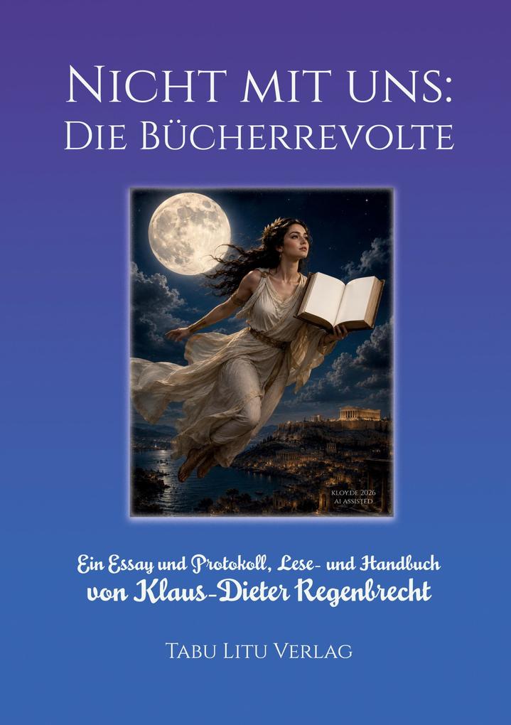 Nicht mit uns: Die Bücherrevolte