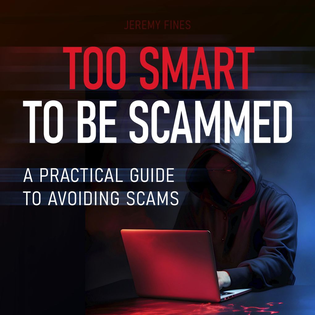 Too Smart to Be Scammed