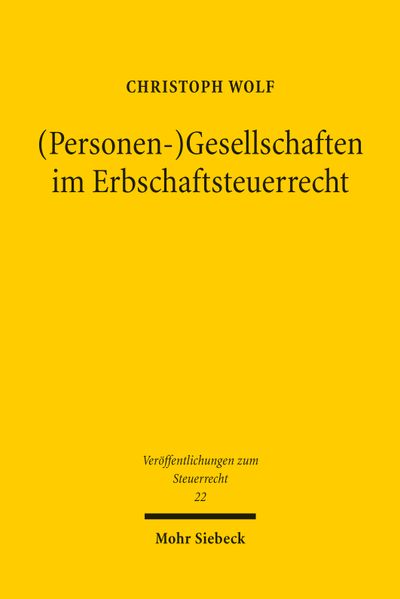 (Personen-)Gesellschaften im Erbschaftsteuerrecht