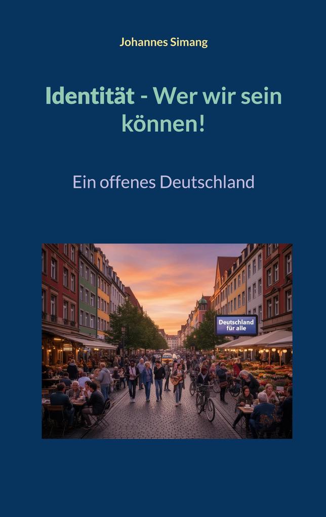 Identität. Wer wir sein können!