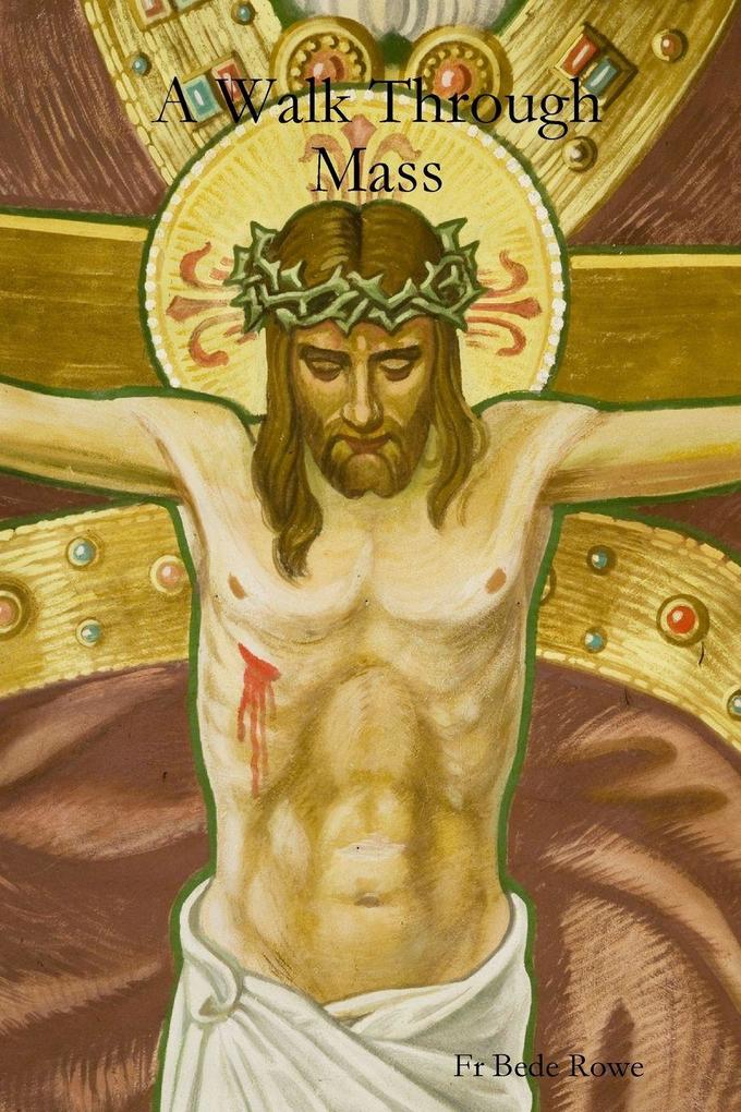 A Walk Through Mass