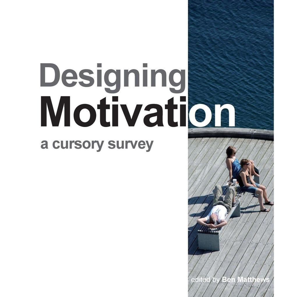 Designing motivation