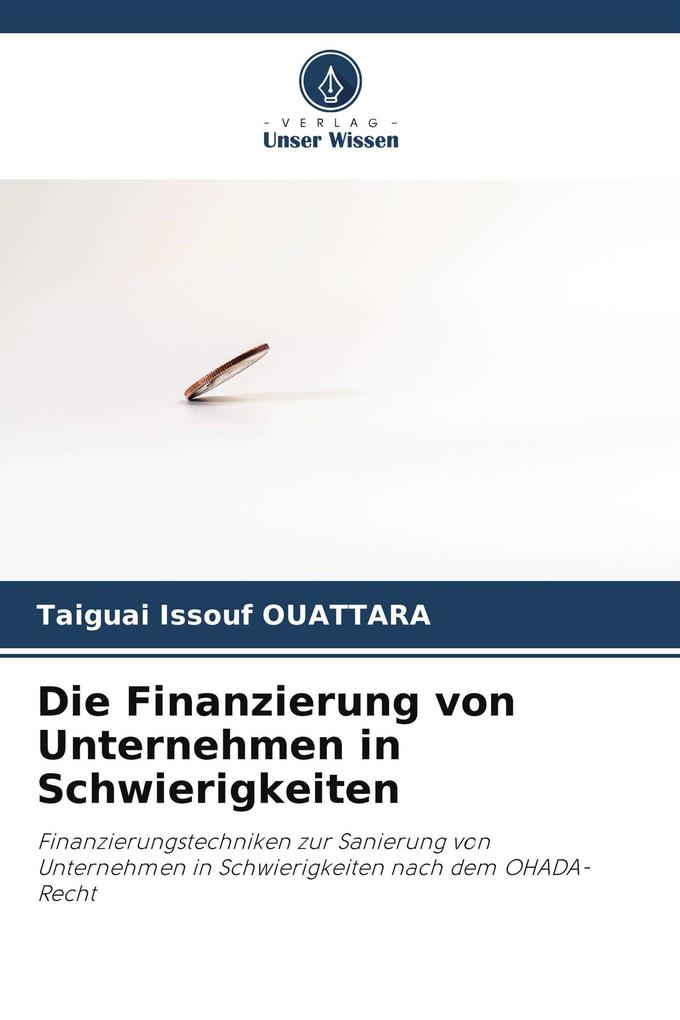 Die Finanzierung von Unternehmen in Schwierigkeiten