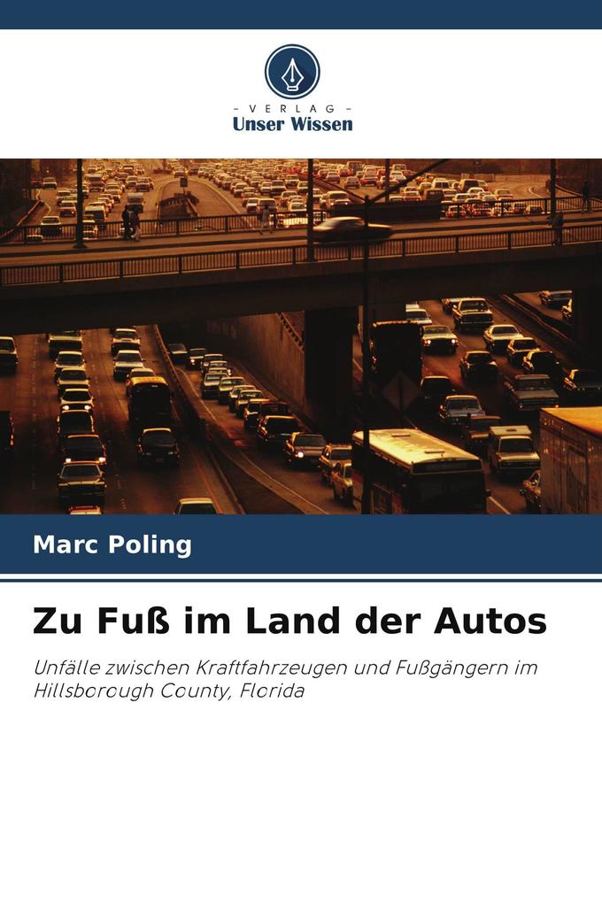 Zu Fuß im Land der Autos